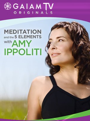 cover image of Meditation & The Five Elements W/Amy Ippoliti